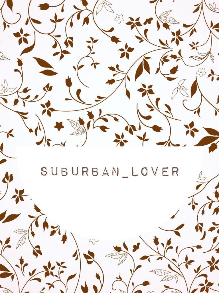 Suburban_Lover Only