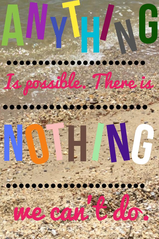 #nothingimpossible