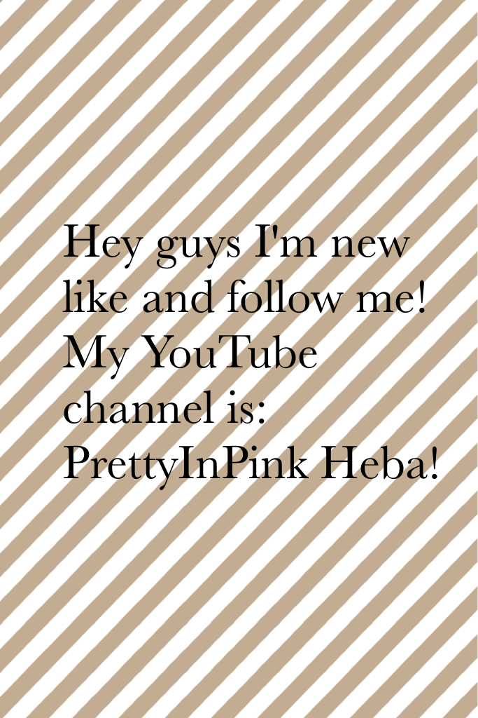 Hey Everyone I'm new! Plz follow me and I'll follow back!🎀❤🦄