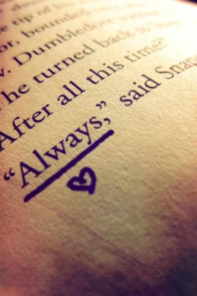 After all this time? Always❤️