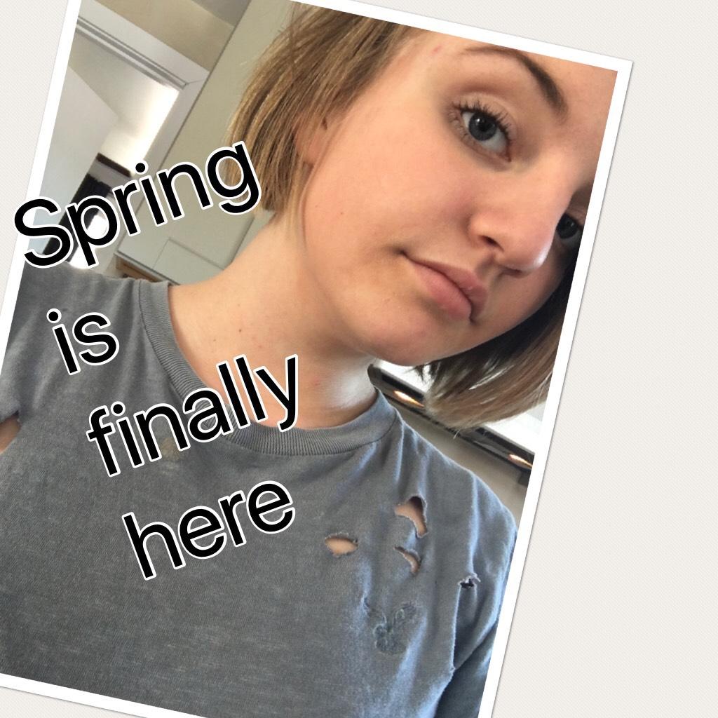 Spring is finally here