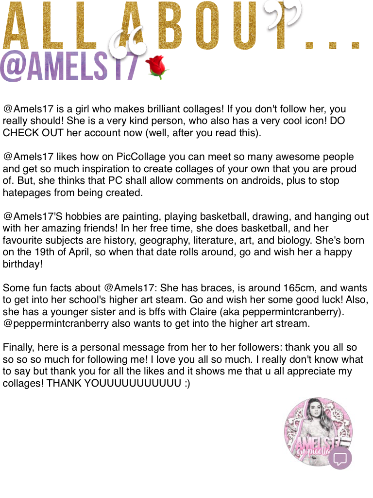 All About @Amels17! {03.02.2017} 

Hiiiii! HOPE YOU ENJOY THIS! X

