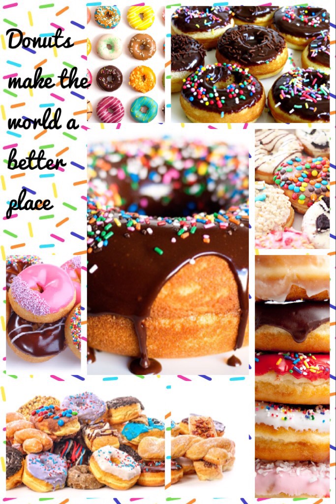 Donuts make the world a better place