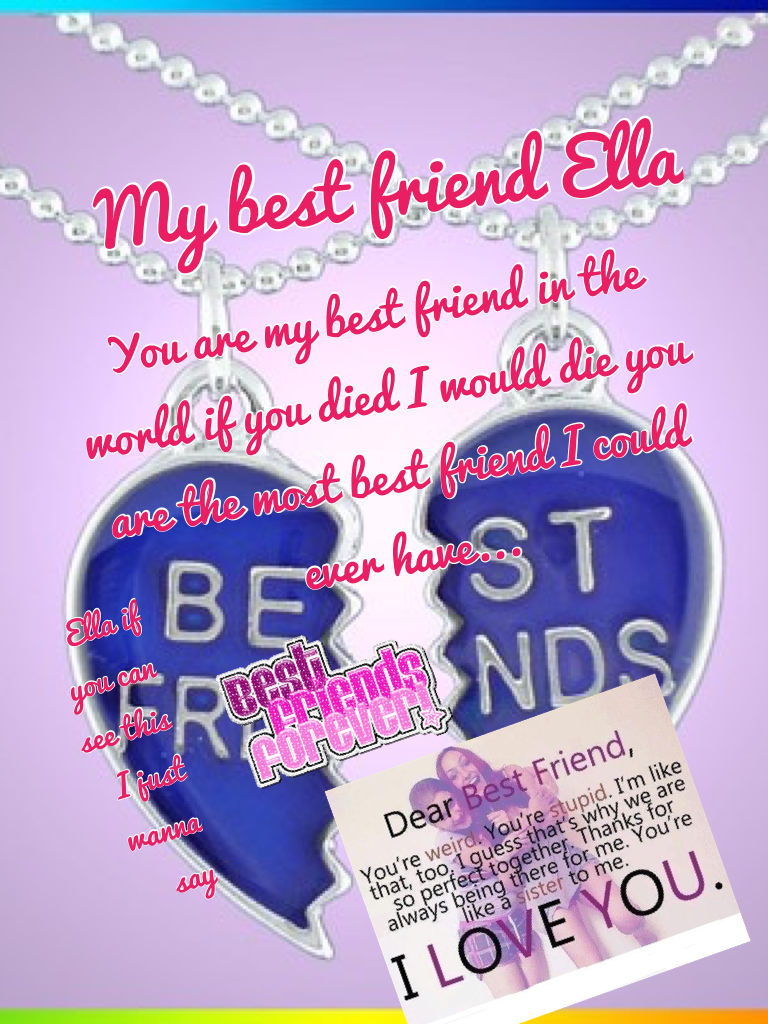 My best friend Ella
