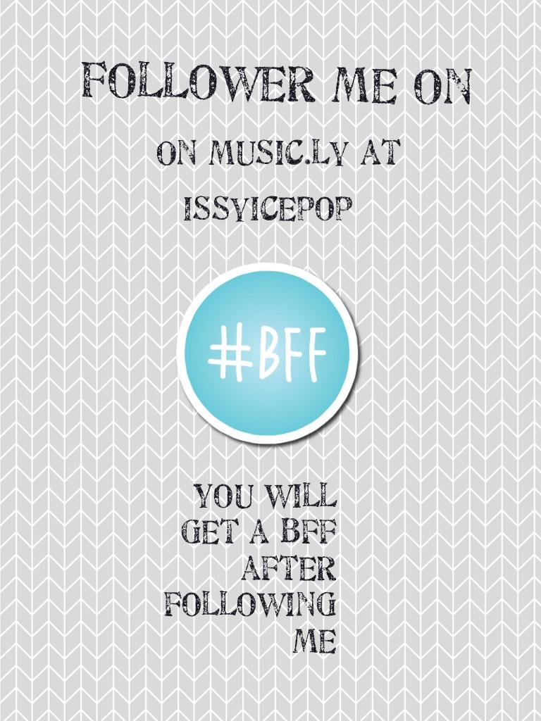 Follower me on music.ly at issyicepop 