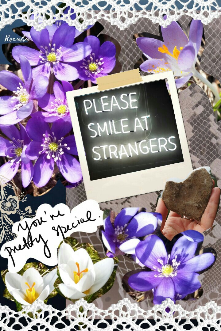 Smile at a stranger today, I will 😊
