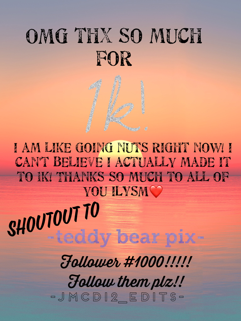-CLICK-
I can't believe we made it to 1k!!!! Thx so much to all of you guys ILYSM This wouldn't be possible without you!!!! Thx for following me!!❤❤ Follower #1000 was @teddybearpix Follow them!!!