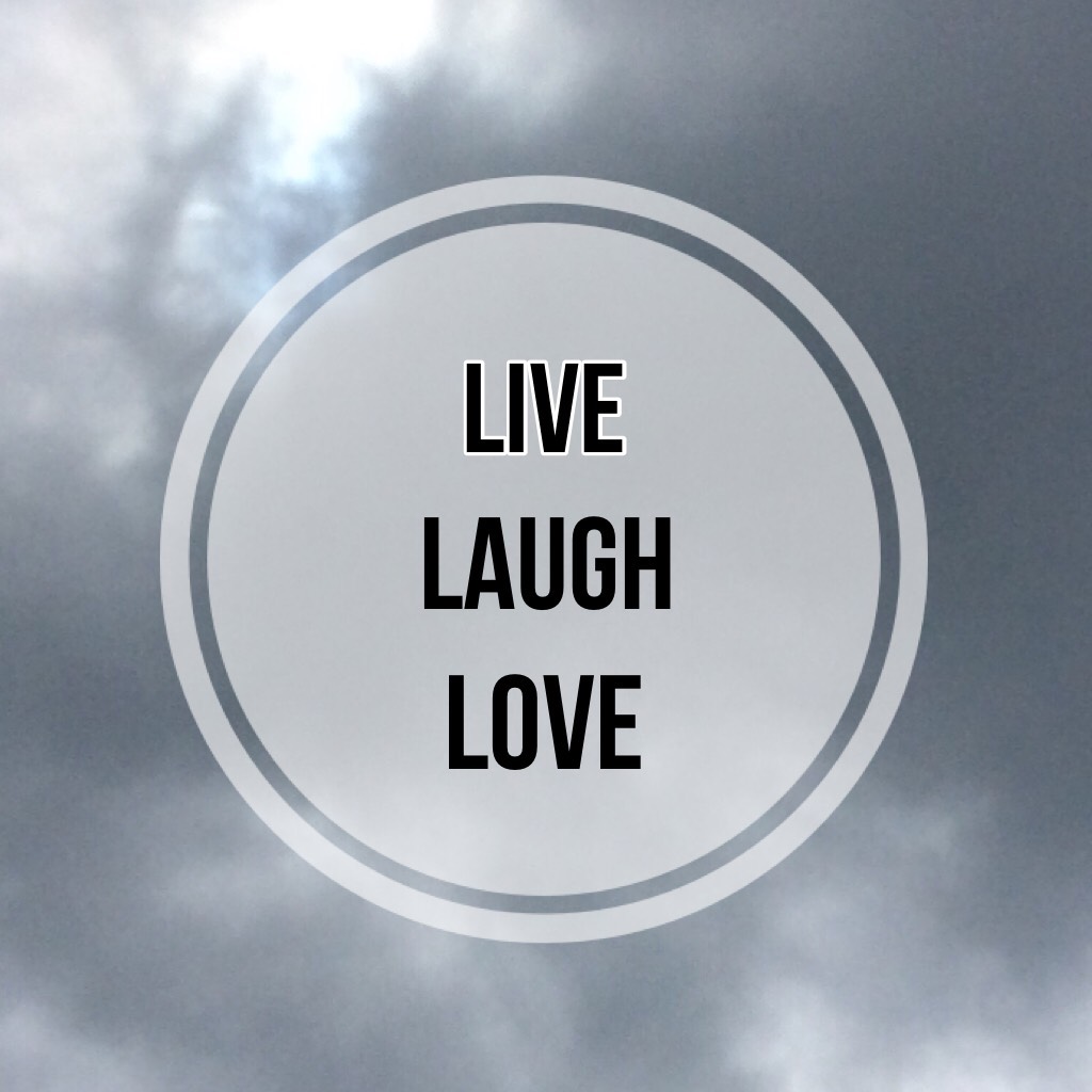 Live love laugh