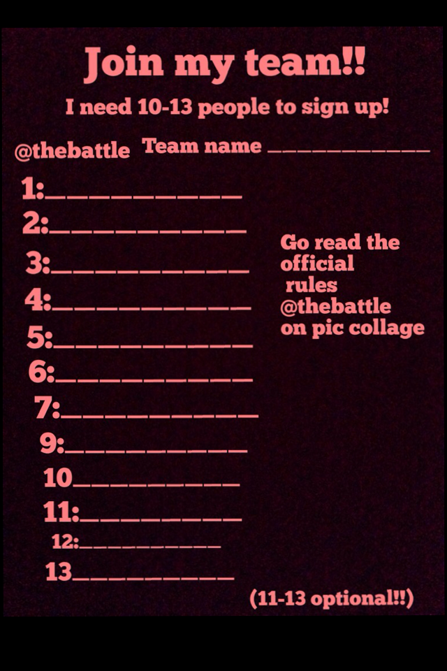 CLICK HERE! Please respond this on people's collage or just post on your page and then once you have at least 10 people please respond back to me!! I will then keep track of it and post an official team collage! Also, I know this is not a games account b
