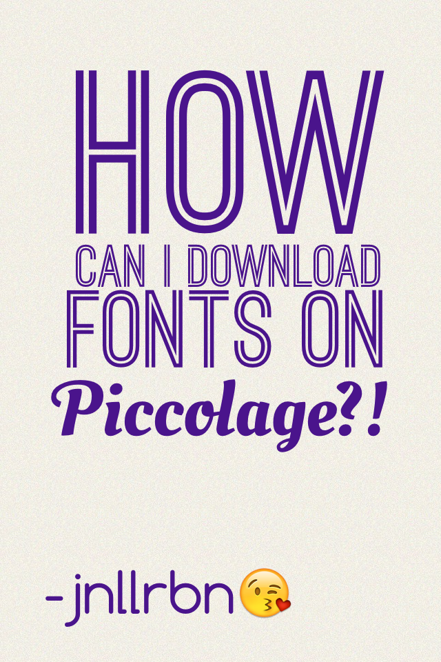 How can i download fonts on piccolage?