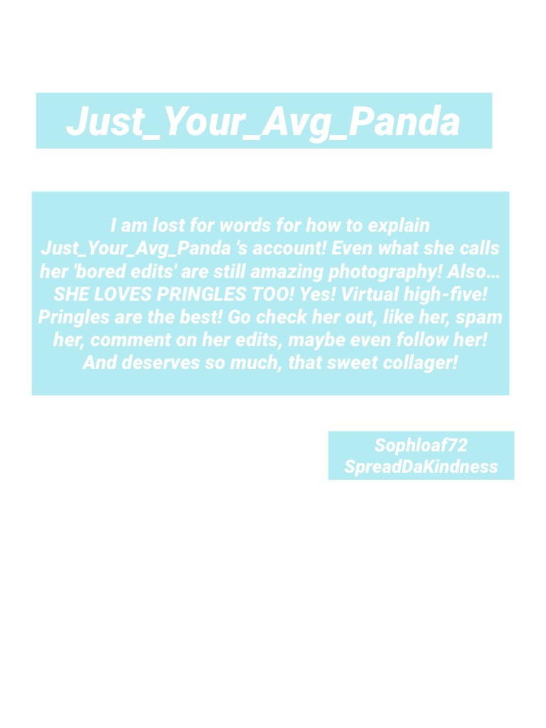 Tysm to sophloaf72 for being a rly good friend and choosing Just_Your_Avg_Panda!