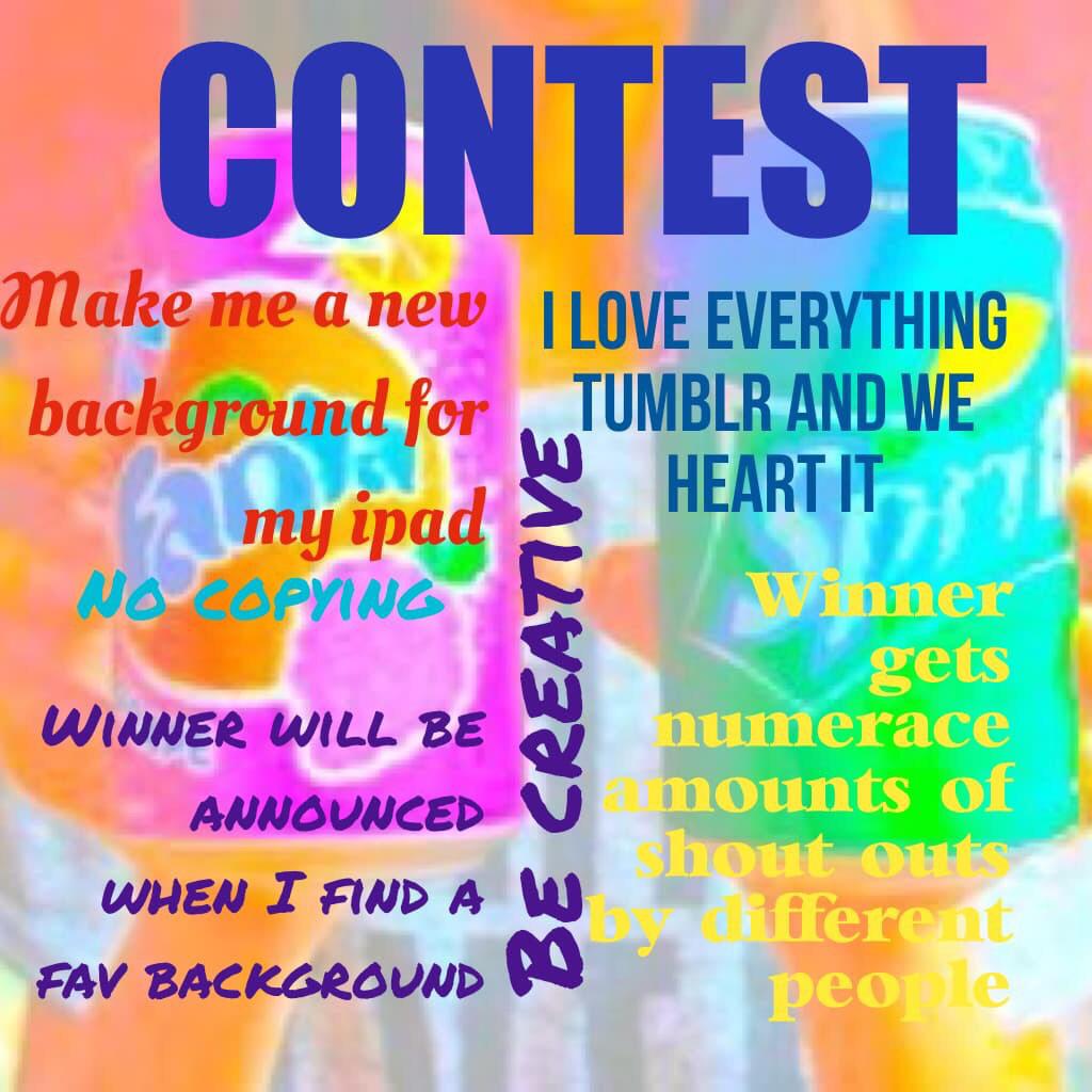 My contest plz enter it!!!😘😎😎