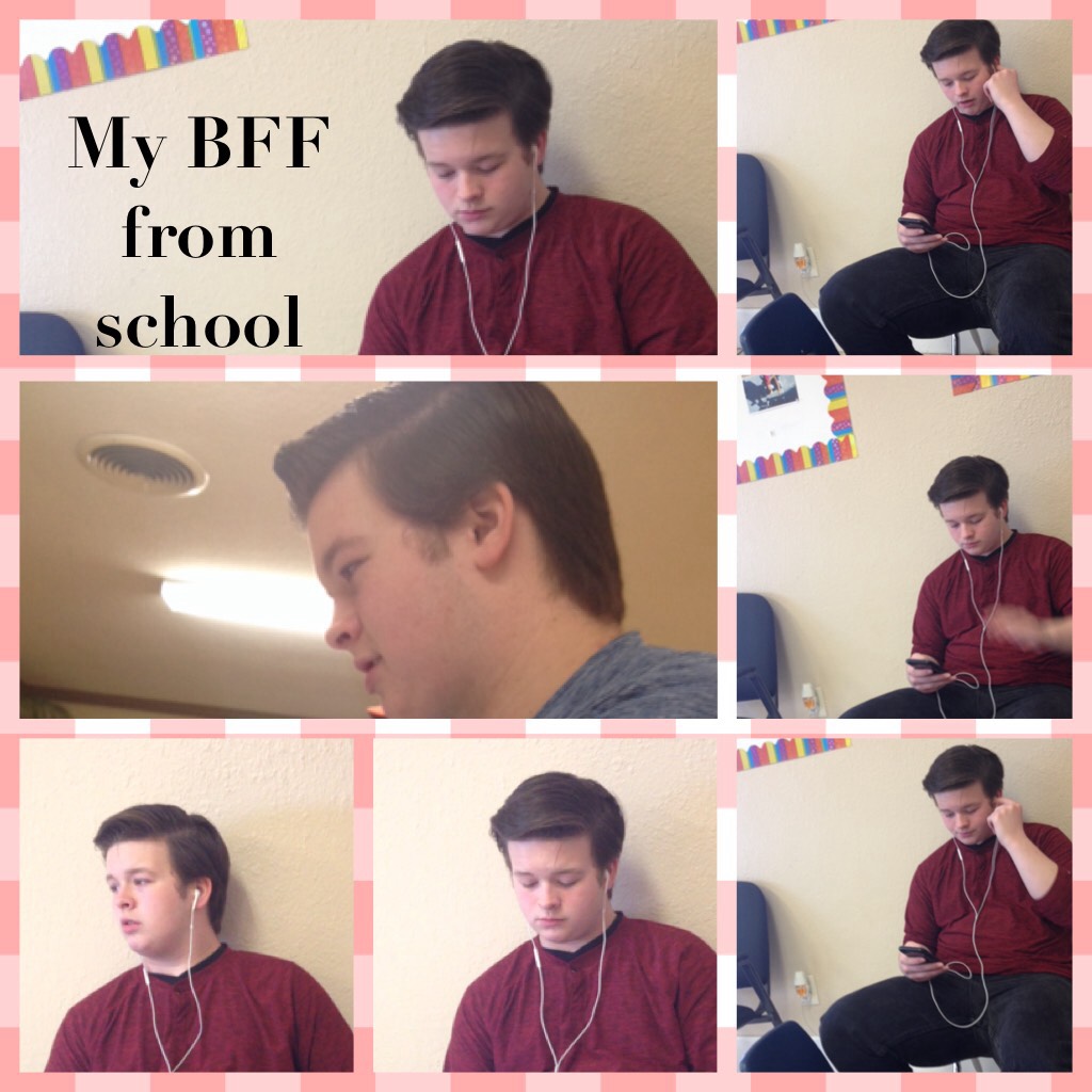 My BFF from school