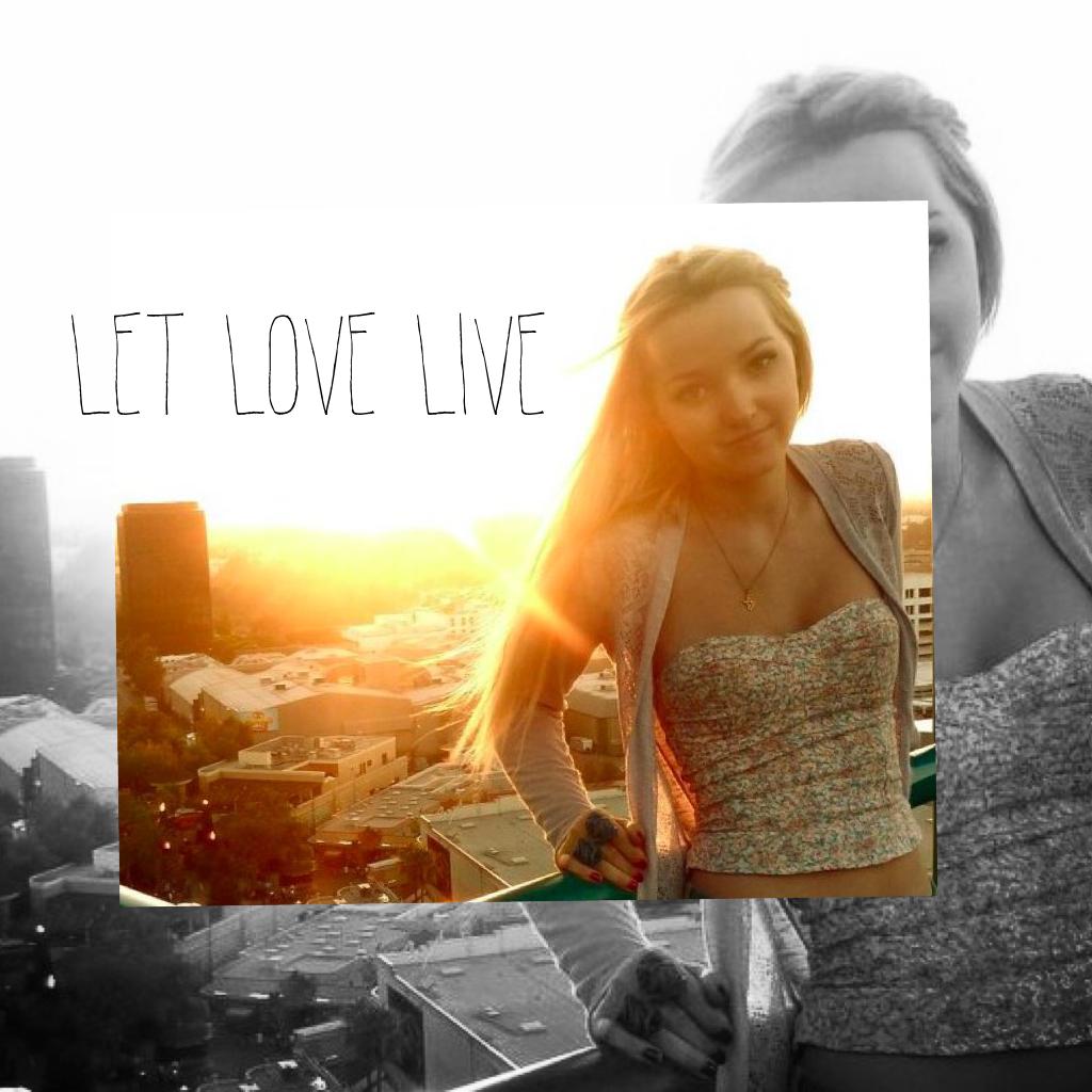 Let love live