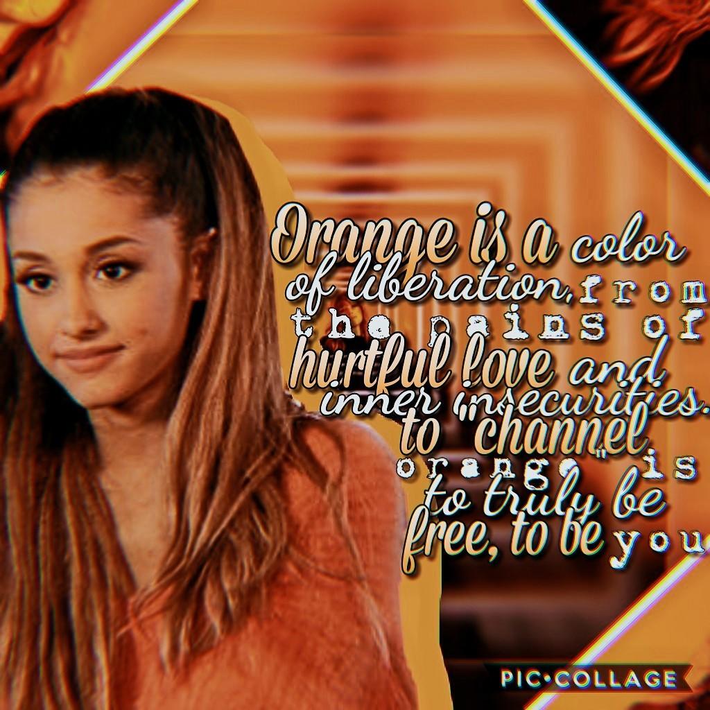 🧡Tappo🧡
This was an entry to a games on my main acc✌
the quote doesnt really fit with my theme...but whatevr it still has ariana in it so😂 and its orange so that's a plus👌🧡