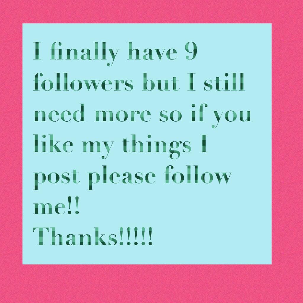 Please follow me!!!