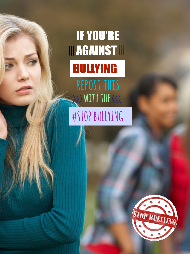 BULLYING HAS TO STOP ✋🏻 