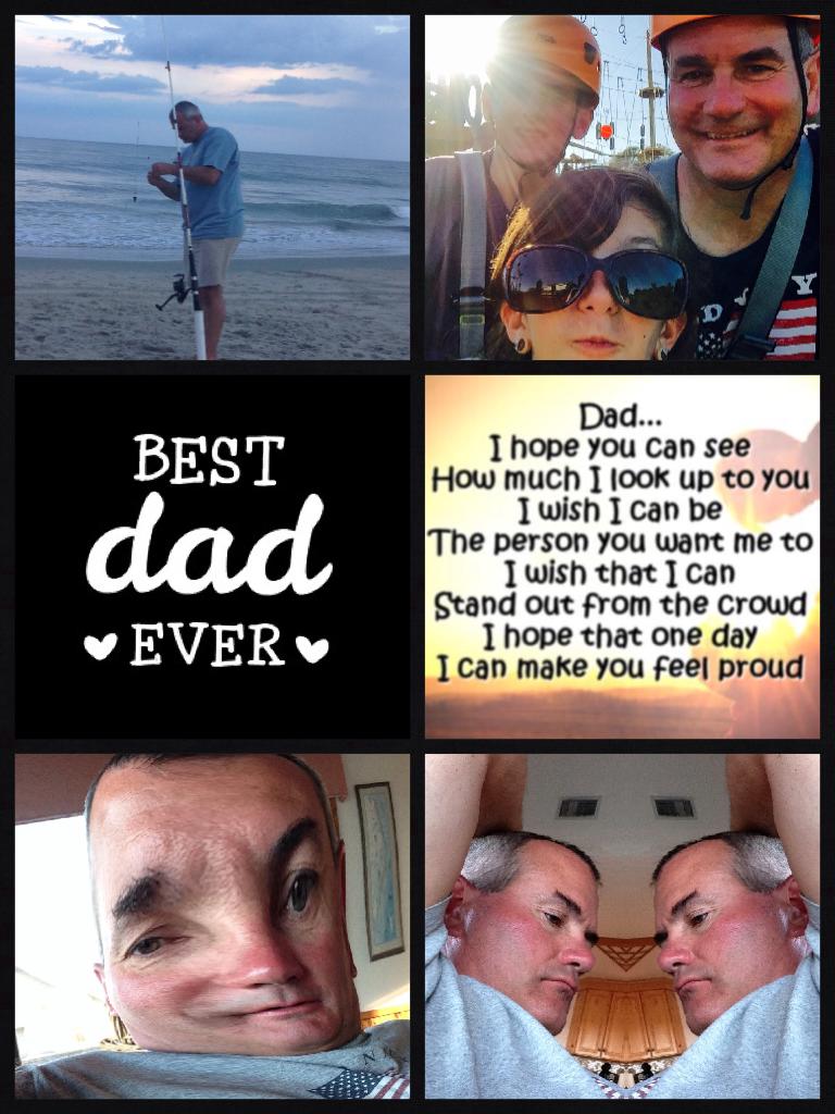Best Dad In The World!!!😘😘comment if you think this about you dad/uncle/grandpa  too!