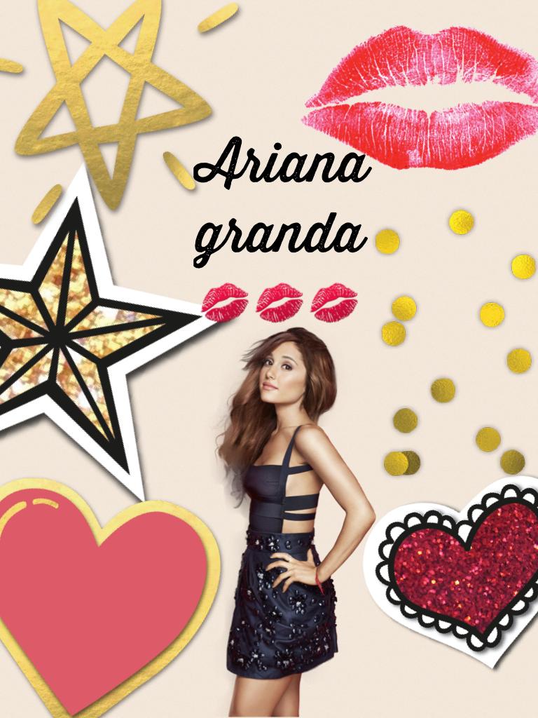 Ariana granda💋💋💋