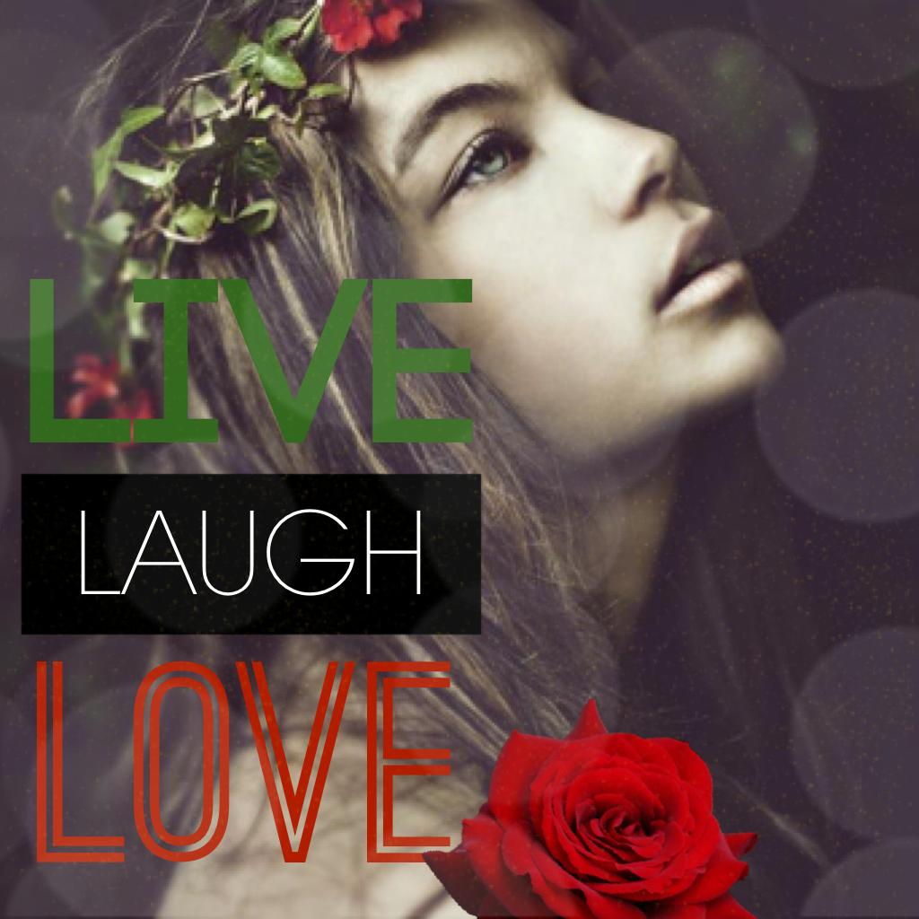 Live Laugh Love 