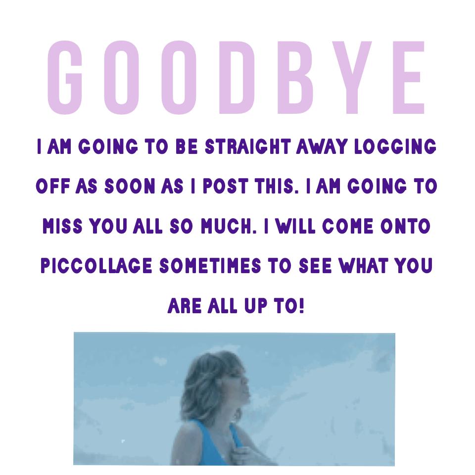 Goodbye.💘