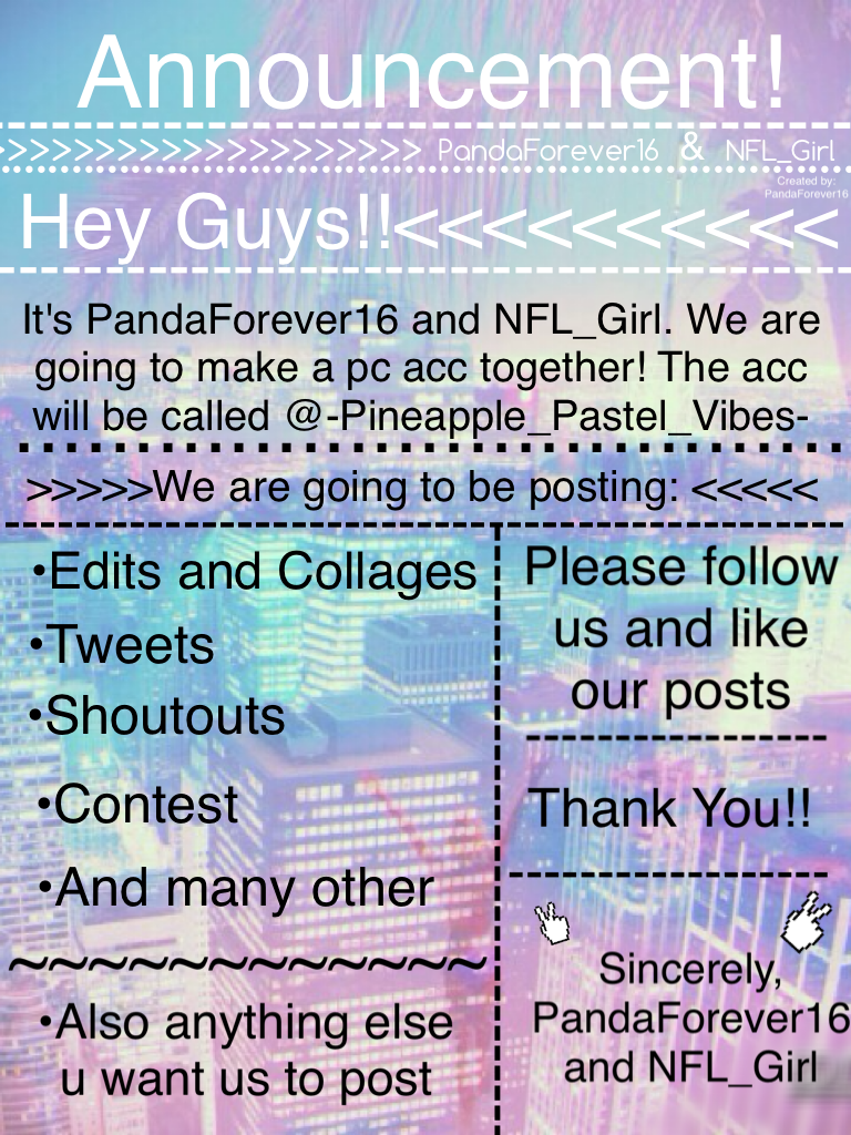 Announcement!!(Created by: PandaForever16)