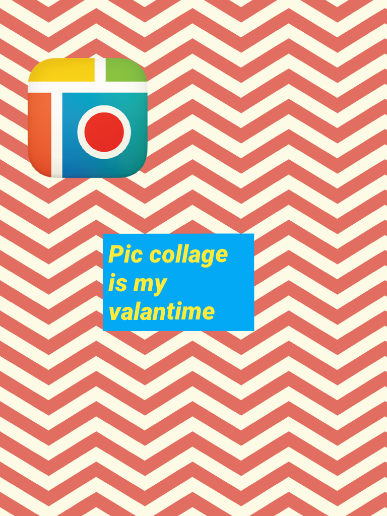 Pic collage is my valantime 