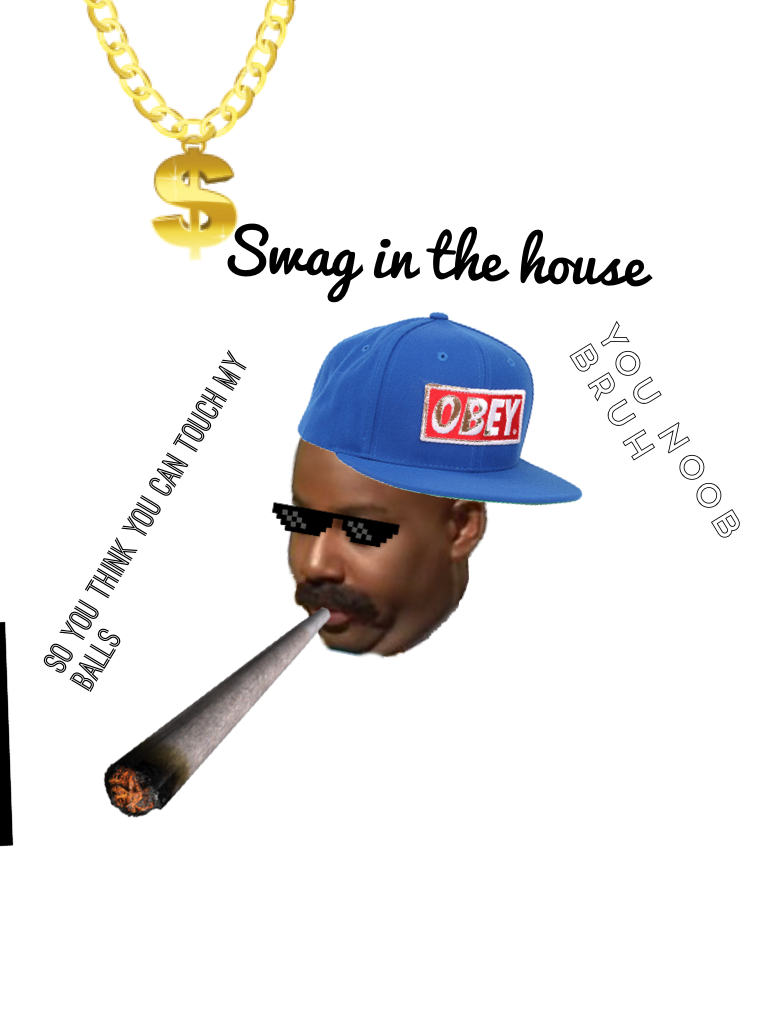Swag in the bouhouse