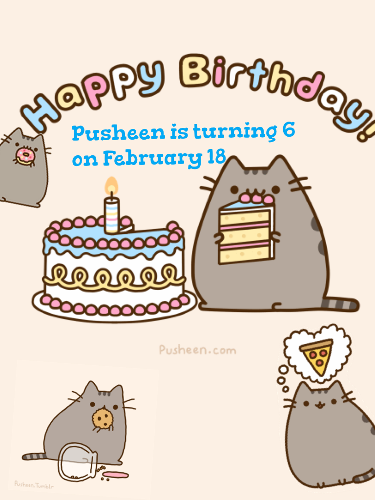 Pusheen is turning 6 on February 18