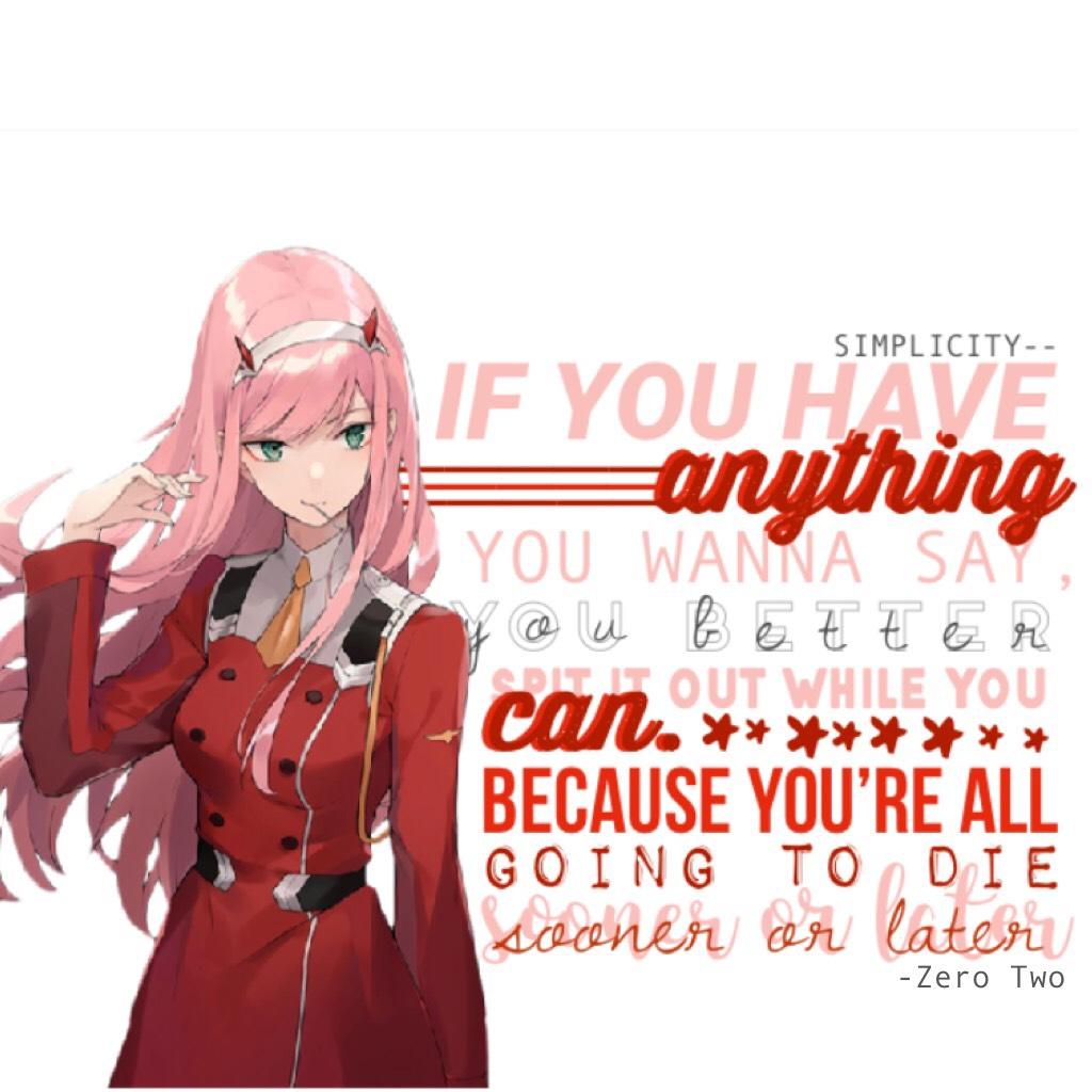 Zero Two quote from Darling in the Franxx (anime)