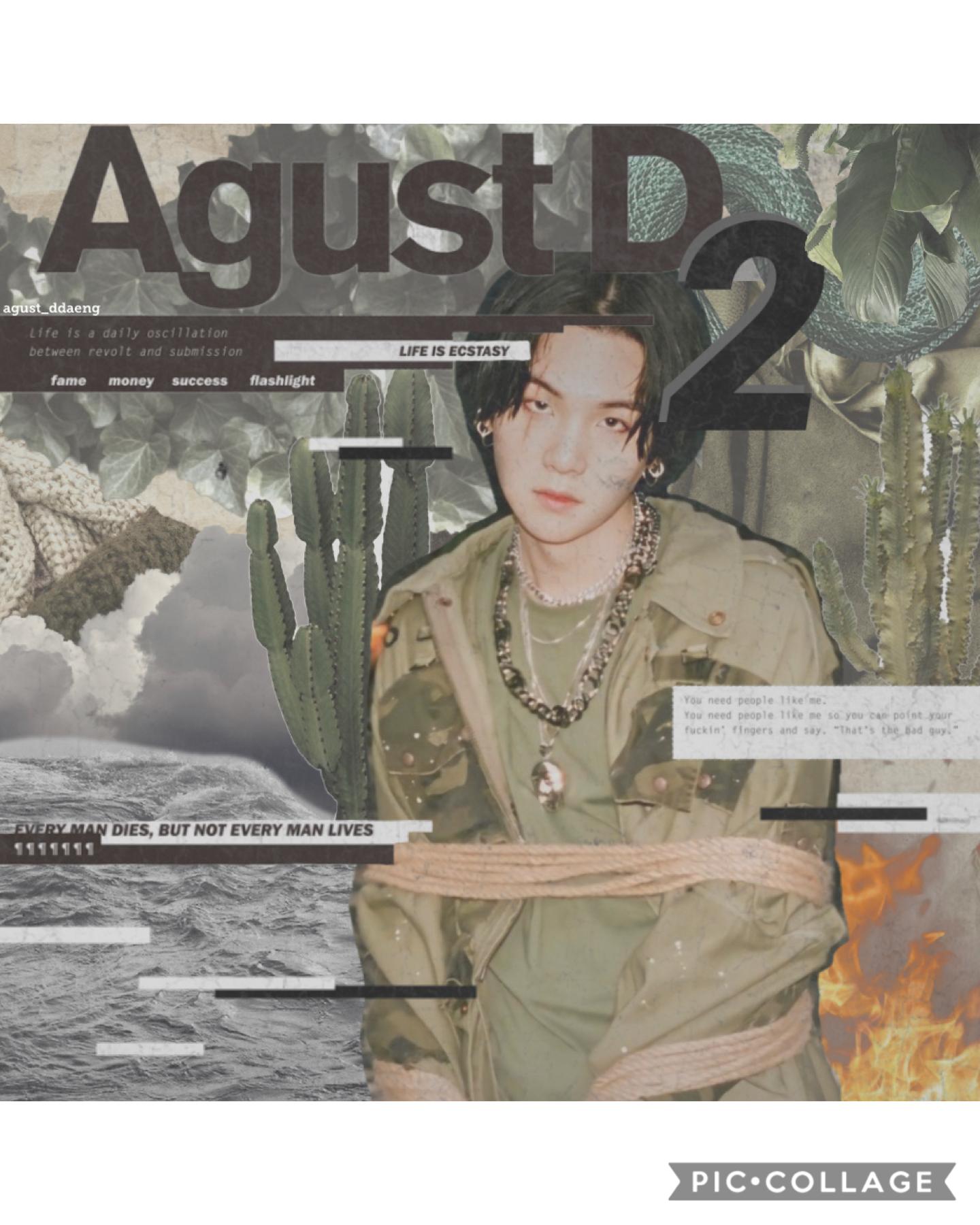 ||🐍|| AGUST D ||🐍||
[ 5 - 22 - 20 ]

GO STREAM RN OR ILL BREAK YOUR KNEES 😤 ; bro I’m actually proud of this like 🔥 ; expect another edit soon ✌️😗 ; check comments for more ; ilyasm! — august💫