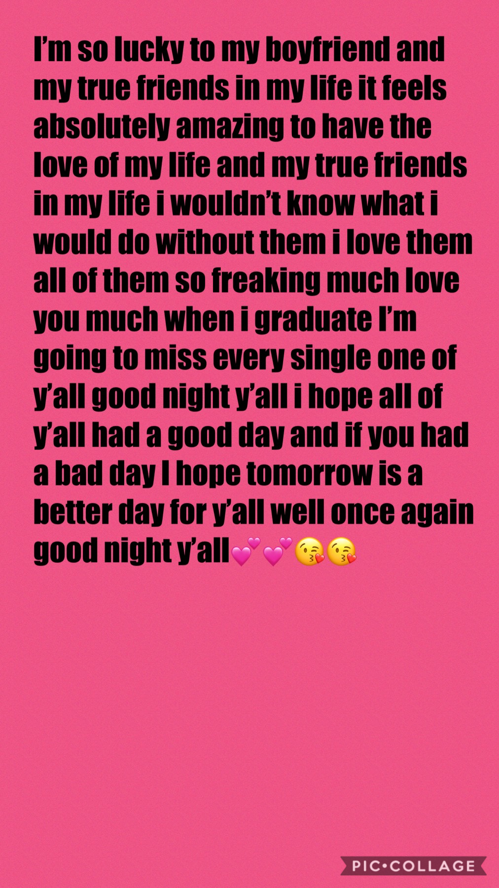 I love y’all so much💕💕😘😘