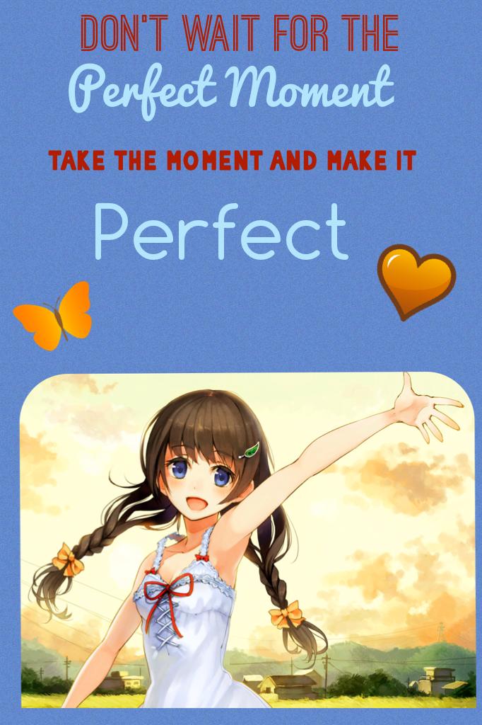 Make it perfect!😄
