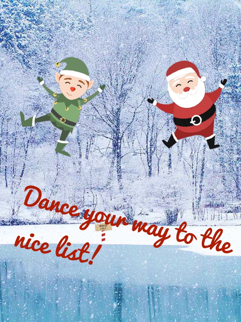 Dance your way to the nice list!