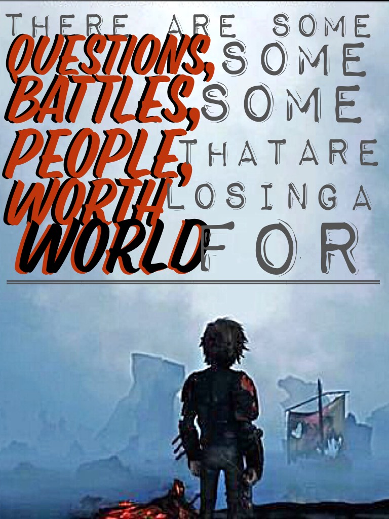 Quote from the HTTYD book! :)