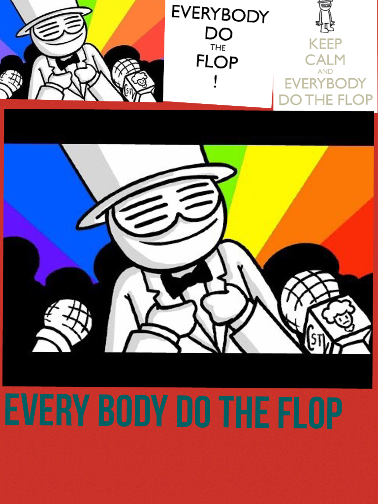 Every body do the flop