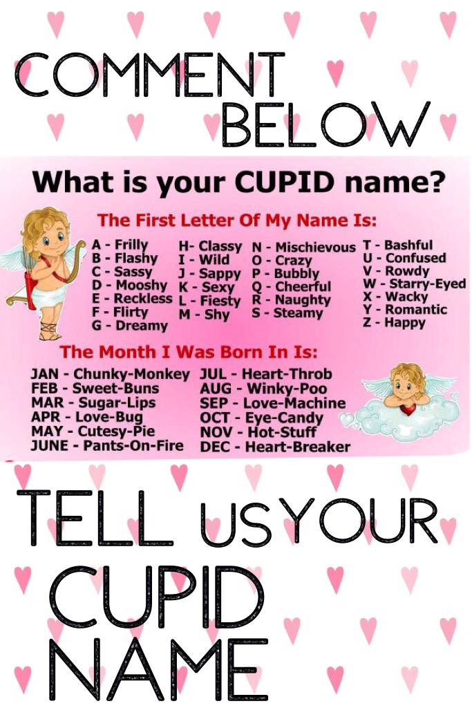 What's your Cupid name💘
