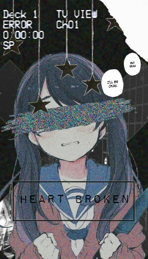 ⏪Tap⏩

Anime Edit

"Heart broken"