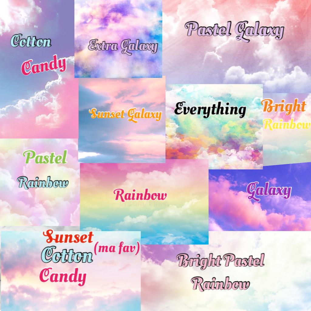 Which 1 u like da most????? Sunset Cotton Candy and Pastel Rainbow is ma fav! How  About yours? Comment down below! FoIIow meh for more!
