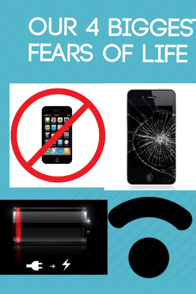Our 4 biggest fears of life