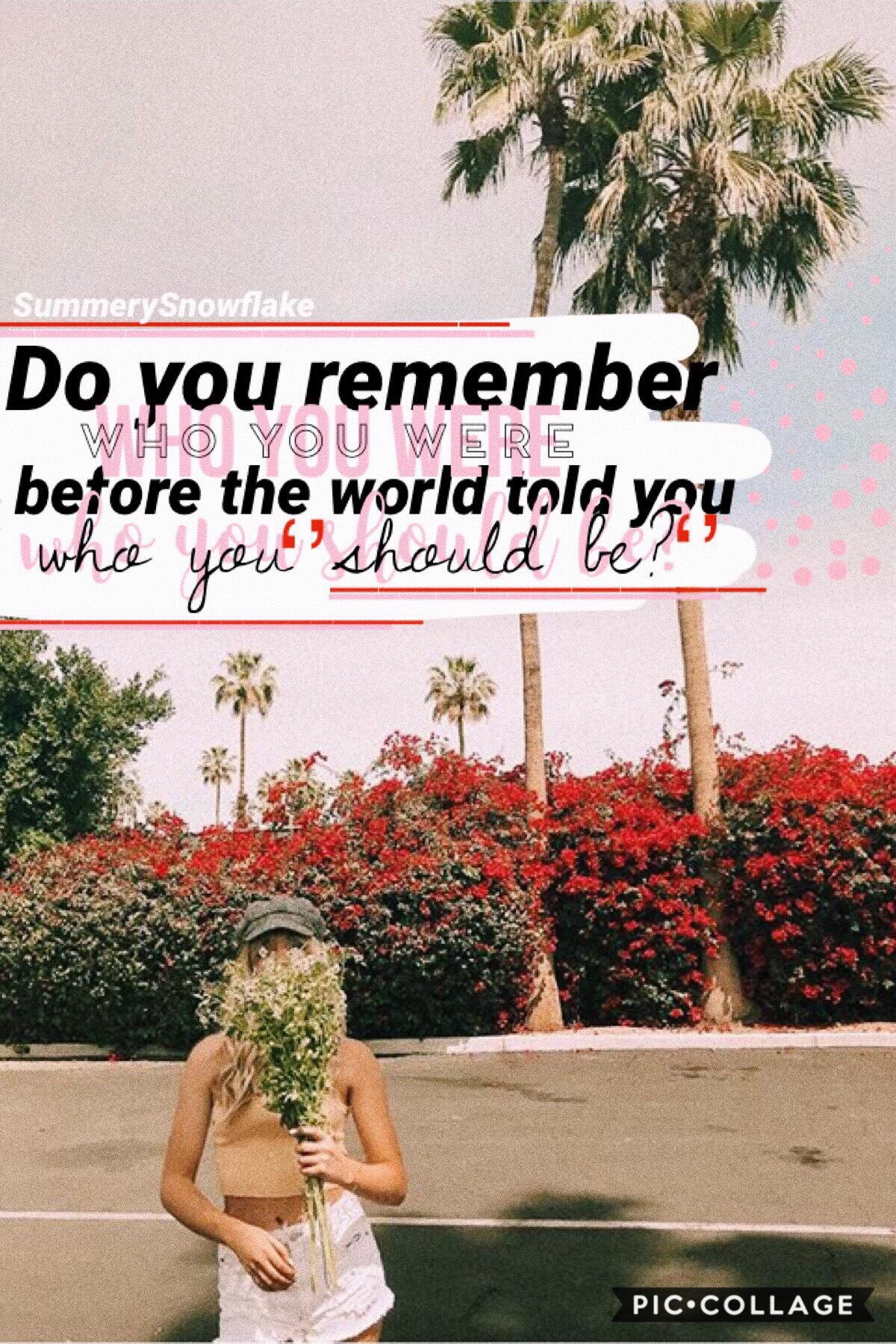 Do you remember who you were before the world told you who you « should be » ? 🌹💗
Photo : Avrey Ovard