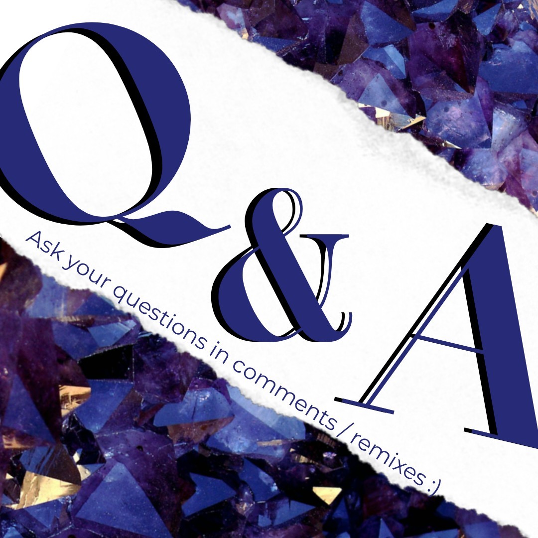 Sorry, no posts this week, but a Q&A!! So ask your questions in comments/remixes. I will post the answers friday/weekend. Very excited to see what questions you come up with :)