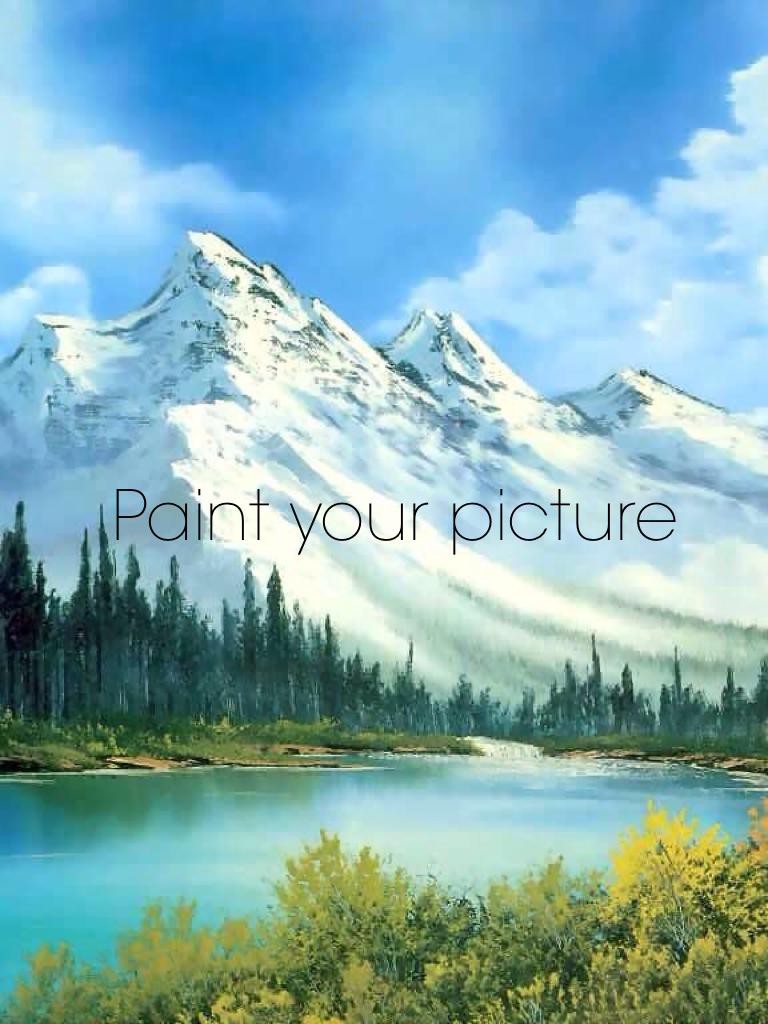 Paint your picture 