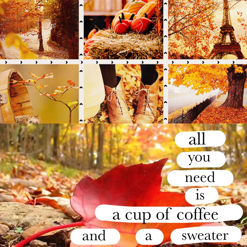 Hope y’all like this fall-themed Collage!! Please rate it and comment what you think about it! 