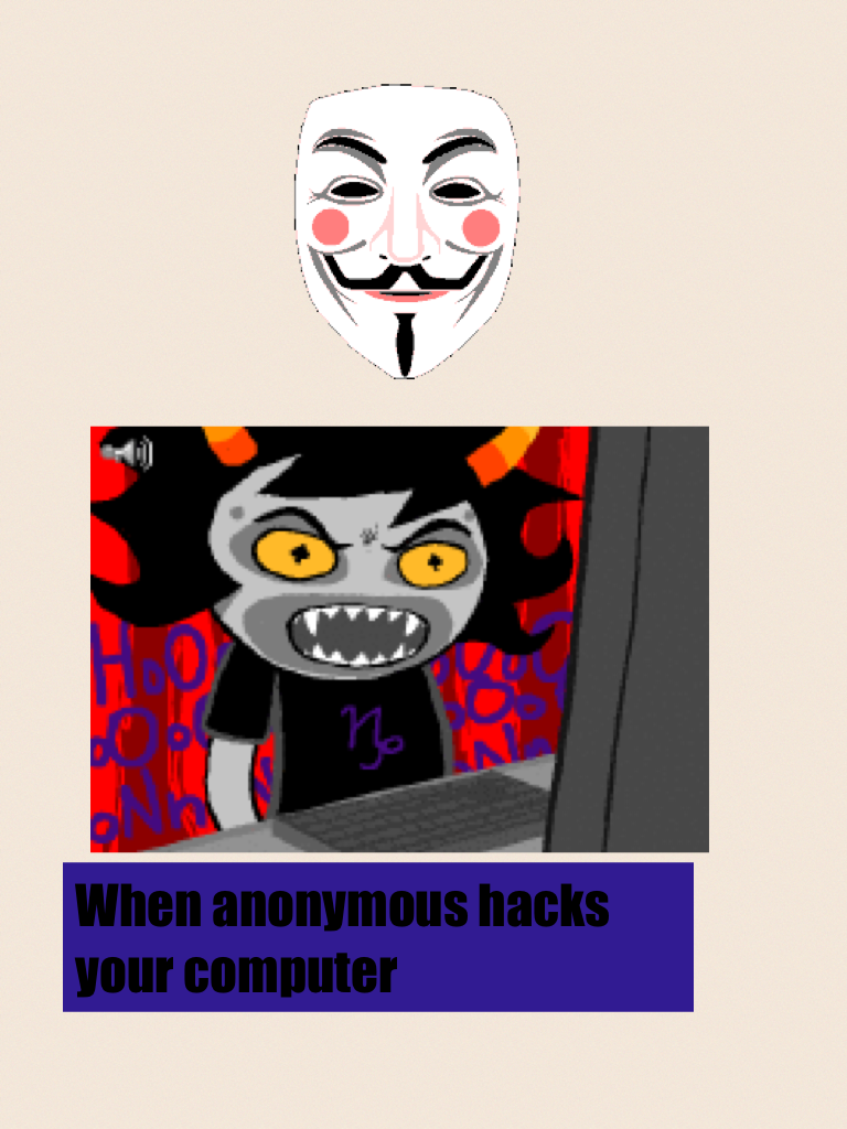 When anonymous hacks your computer