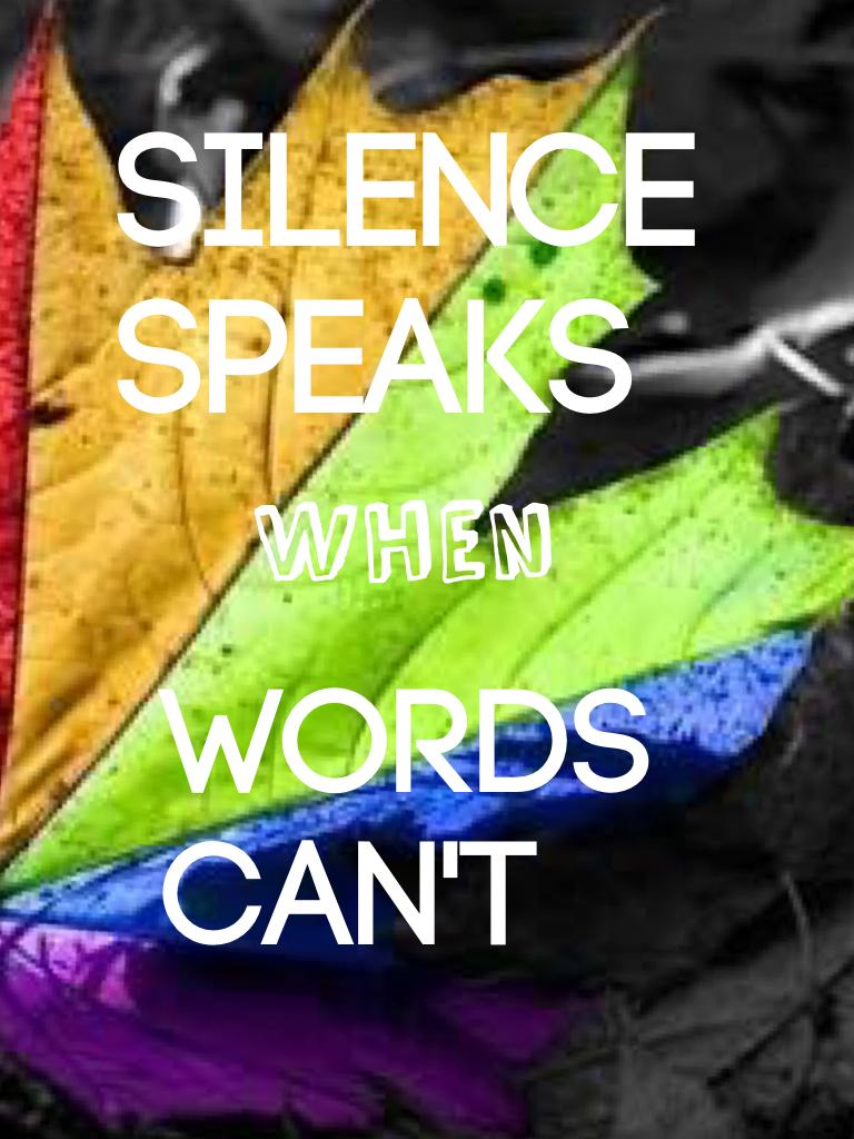 Silence speaks 