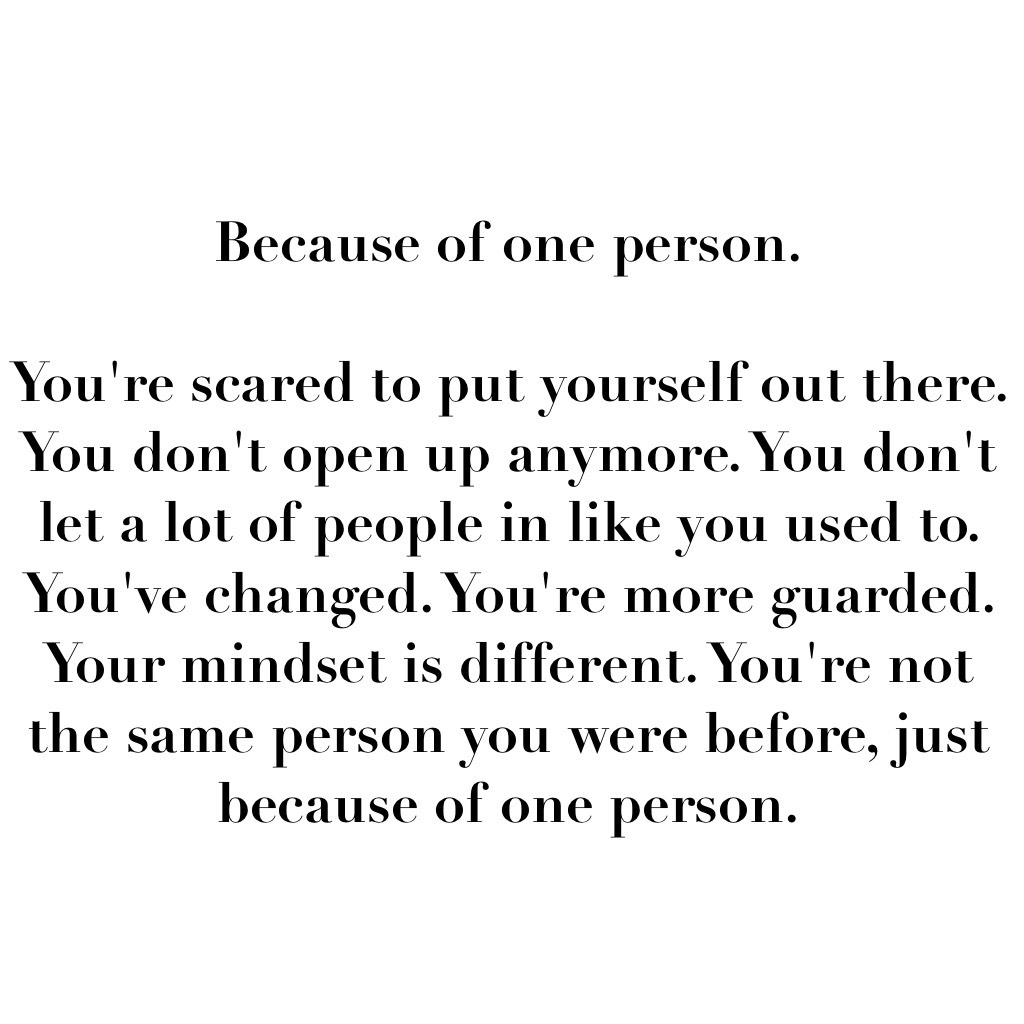 •Because of one person•