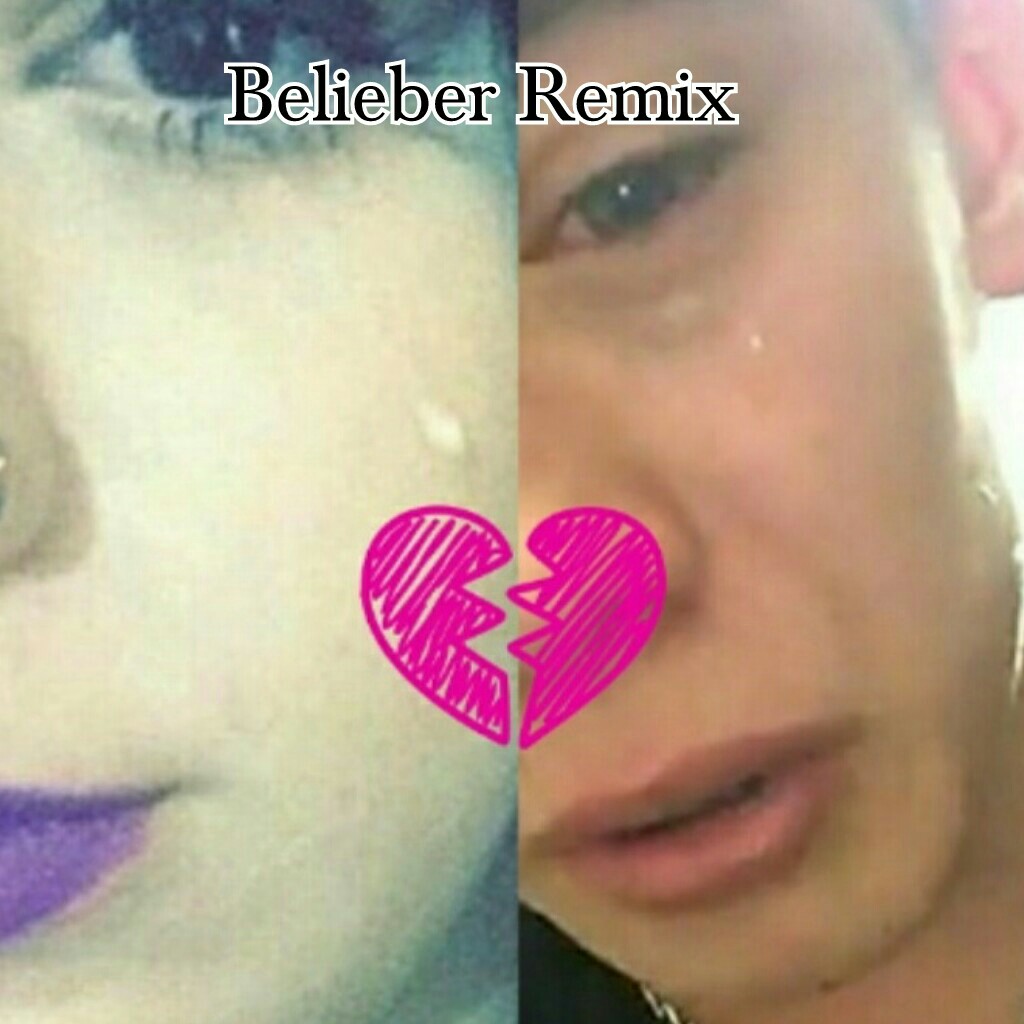 love Belieber Remix