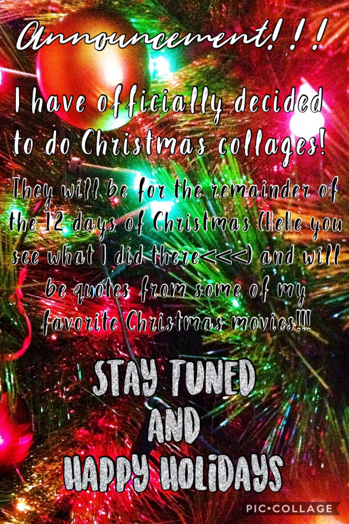 Tap>🎄
ANNOUNCEMENT!!!
Christmas collages coming soon...stay tuned!
(12/13/19)