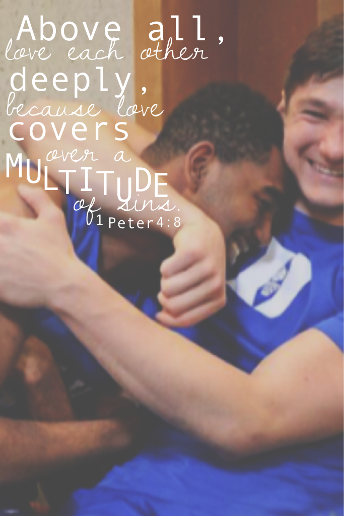 A great Bible verse I really love and a cute/funny picture I found of Grayson Allen and Matt Jones after a bball game!